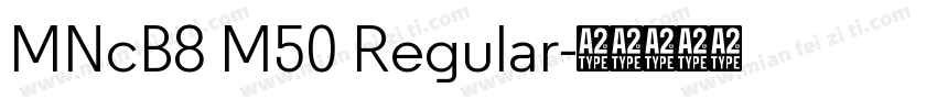 MNcB8 M50 Regular字体转换